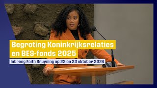 Compilatie bijdrages Begroting Koninkrijksrelaties en BESfonds 2025 Faith Bruyning namens NSC [upl. by Hachmann]