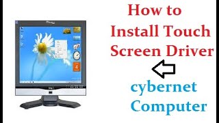 Touch Driver Installing Cybernet PC amp Download Egalaxtouch Software [upl. by Ferro]