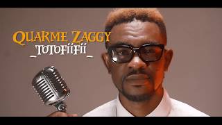 Quarme Zaggy  Totofiifii Official Video [upl. by Htenywg]