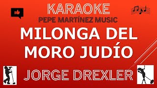 Milonga del moro judío Jorge Drexler Karaoke [upl. by Yrol]