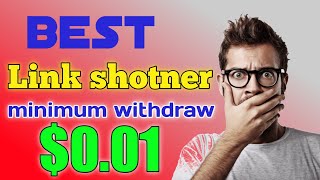 Best link shortner in 2024 minimum withdraw 001  short link earn money 2024  High CPM [upl. by Aneeuqahs]