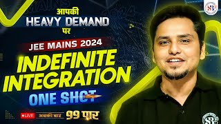 INDEFINITE INTEGRATION IN ONE SHOT FOR JEE MAINS 2024  अबकी बार 99 पार SERIES  MATHS BY MSM SIR [upl. by Jana]