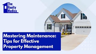 Mastering Maintenance Tips for Effective Property Management [upl. by Euqinor]