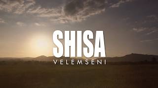 Velemseni  Shisa Lyric Video [upl. by Ashla]