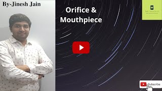 Orifice amp Mouthpiece Mechanical Engineering Classification of Orifice amp Mouthpiece [upl. by Nnav]