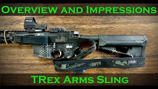 Overview and First Impressions TRex Arms Sling [upl. by Amis]