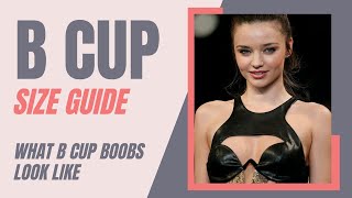 B Cup Size Ultimate Guide What B Cup Breasts Look Like 2023 [upl. by Sharron]