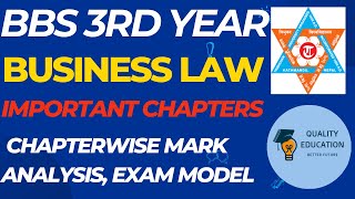 BBS 3rd Year  Business Law  Important Chapter amp Chapter Wise Mark Analysis [upl. by Ellehsem]