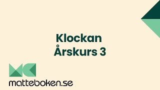 Klockan  Årskurs 3 [upl. by Reitrac]