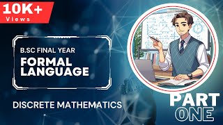 Formal Language and Computability  PART 1  Discrete Mathematics  BSc Final Year  PART 1 [upl. by Soluk]