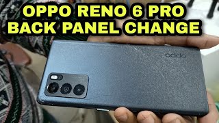 OPPO Reno 6 Pro Back Panel Change [upl. by Yaeger220]