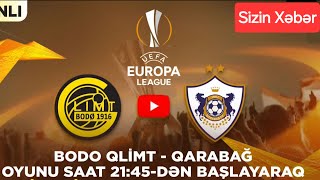 🏆 UEFA Avropa Liqası  Liqa mərhələsi⚽️ quotBodøGlimtquot 🆚 quotQarabağquotQarabağFK UEL [upl. by Alyce376]