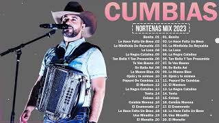 Cumbias Norteñas Mix  Puras Cumbias Norteñas Para Bailar Mix 2023 [upl. by Sumedocin]