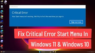 Fix Critical Error Start Menu In Windows 11 amp Windows 10 [upl. by Hurless]