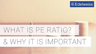 What is PE Ratio Importance of calculating Price Earnings Ratio  PE Ratio Explained [upl. by Tertia]