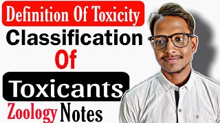 Definition of Toxicity l Classification of Toxicants l Notes in Hindi l zoology BSc 3rd year l [upl. by Ennayelhsa]