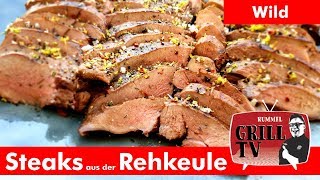 Steaks aus der Rehkeule zart und saftig vom Grill  Rummel Grill TV rummelgrilltv UT Deu eng [upl. by Llywellyn965]