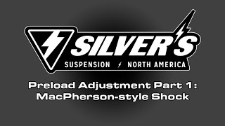 Silvers Preload Adjustment Part 1  MacPhersonStyle Coilover [upl. by Dnomyaw]