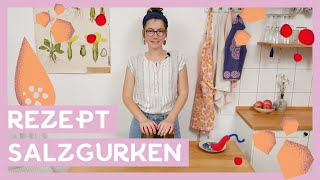 Salzgurken einlegen  das Rezept 🥒 I Gurken fermentieren [upl. by Hanima]