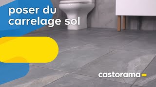 Comment poser du carrelage sol  Castorama [upl. by Nnave]