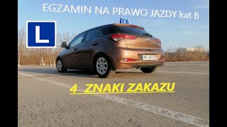 4 ZNAKI ZAKAZU Egzamin teoretyczny  praktyczny na prawo jazdy  Jak zdać prawo jazdy kat B [upl. by Reyem137]