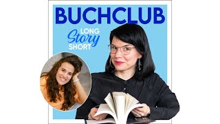 Long Story Short Buchclub  mit Mona Ameziane  Der BuchPodcast mit Karla Paul [upl. by Atiugal866]