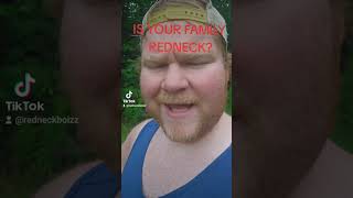 IS YOUR FAMILY REDNECK redneck funny shorts [upl. by Lux]