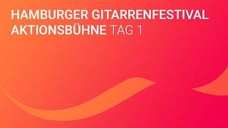 Hamburger Gitarrenfestival live Aktionsbühne Tag 1 [upl. by Billmyre221]