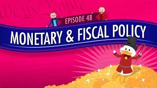 Monetary and Fiscal Policy Crash Course Government and Politics 48 [upl. by Dann]