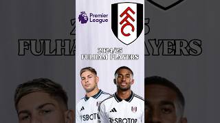 🏴󠁧󠁢󠁥󠁮󠁧󠁿202425 FULHAM PLAYERS  Emile Smith Rowe Reiss Nelson [upl. by Helfand]