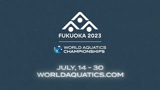 World Aquatics Championships Fukuoka 2023 [upl. by Windzer310]