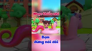 Bạn Đừng Nói Dối  Nhạc Thiếu Nhi Remix Sôi Động  Phim Hoạt Hình Vui Nhộn Cho Bé Yêu shorts [upl. by Zalea]