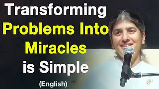 Transforming Problems Into Miracles is Simple Part 4 English BK Shivani at Malaysia [upl. by Yrahcaz]