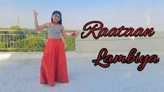 Raataan Lambiya  तेरी मेरी गला होगी मशहूर Shershaah  Dance Cover Tanvi Janghu [upl. by Nev183]