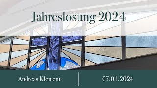 Predigt quotJahreslosung 2024quot  Andreas Klement 07012024 [upl. by Cicero]