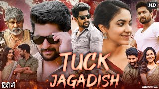 Tuck Jagadish Full Movie In Hindi Dubbed  Nani  Ritu Varma  Aishwarya Rajesh  Review amp Facts [upl. by Nomaid]