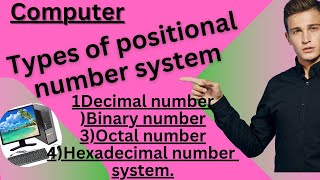 Types of Positional number system DecimalBinaryOctal amp Hexadecimal number system  with examples [upl. by Nowell]