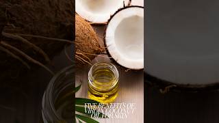 Five Benefits of Virgin Coconut Oil for Skin VirginCoconutOil Skincare GlowingSkin [upl. by Dedric]