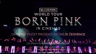 BLACKPINK WORLD TOUR BORN PINK IN CINEMAS – Trailer CZ [upl. by Karylin]