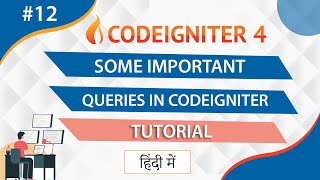 Some important queries in Codeigniter 4  Codeigniter 4 Tutorial For Beginners Step By Step [upl. by Ahseket]