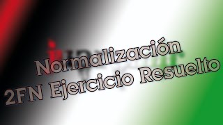 2FN Ejercicio Resuelto Tabla Alumnos Normalización [upl. by Tratner131]