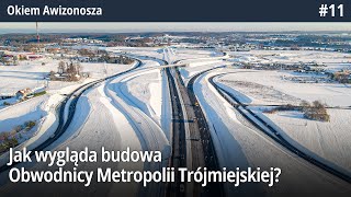 11 Jak wygląda budowa Obwodnicy Metropolii Trójmiejskiej przy Gdyni i węźle Chwaszczyno Okiem Awizo [upl. by Hannah]