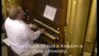 The Church Of God A Kingdom Is [upl. by Angel]