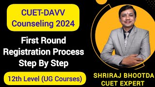 CUET DAVV UG Counseling 2024  DAVV First Round Registration Process  HOW TO REGISTER FOR DAVV [upl. by Mensch497]