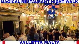 VALLETTA MALTA MAGICAL RESTAURANT NIGHT WALK  KNOWN FOR OUTSTANDING RESTAURANTS AND NIGHTLIFE [upl. by Zak77]