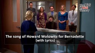 TBBT  The song of Howard Wolowitz for Bernadette with Lyrics [upl. by Ramin792]