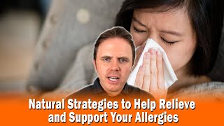 Natural Strategies to Help Relieve and Support Your Allergies  Podcast 313 [upl. by Woodruff]