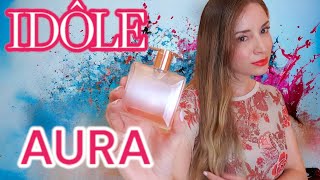 IDÔLE AURA Lancôme RESEÑA Y OPINIÓN FULL lancôme perfume colecciondeperfumes [upl. by Krishna]