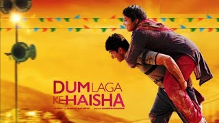 Dum Laga Ke Haisha 2015 Ayushmann Khurrana Bhumi Pednekar ll Full Movie Facts And Review [upl. by Aicad]