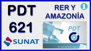 PDT SUNAT  PDT 621  Régimen Especial y Régimen de Amazonía 12 [upl. by Mic]